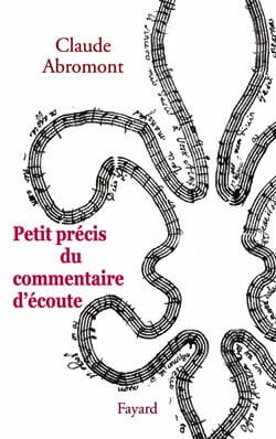 Petit précis du Commentaire d'écoute ABROMONT Livre Théories