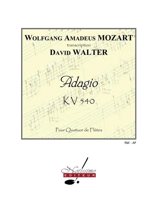 Adagio KV 540 - 4 Flûtes - Mozart Wolfgang Amadeus / Walter David