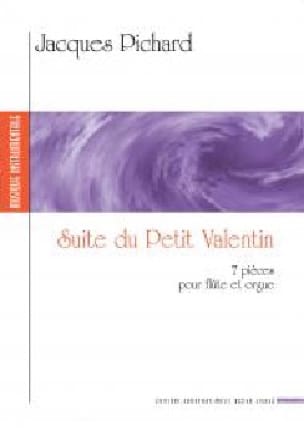 Suite du Petit Valentin - Jacques Pichard - Partition