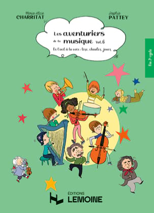 Les Aventuriers de la Musique - Volume 6 - PATTEY CHARRITAT - Livre