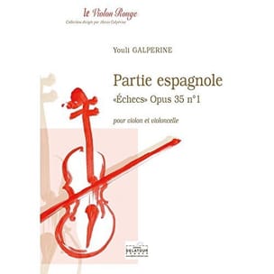 Parcourir les pages de Partie espagnole Echecs, op. 35 n° 1 - Youli Galpérine - Partition