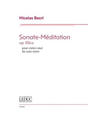 Sonate-Méditation, op. 106a Nicolas Bacri Partition Violon