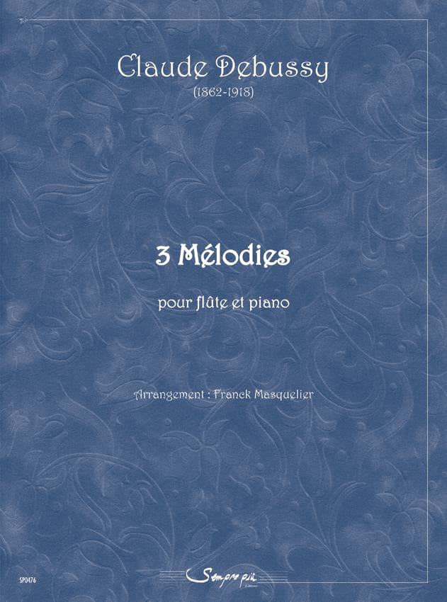 3 Mélodies - Flûte DEBUSSY Partition Flûte traversière