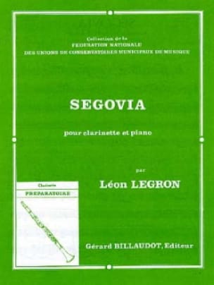 Segovia - Léon Legron - Partition - Clarinette