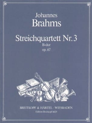 Streichquartett B-Dur op. 67 - Parties BRAHMS Partition Quatuors