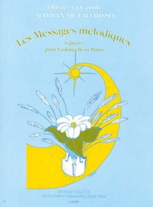 Les messages mélodiques - de Chamisso Olivier et Carole Mayran