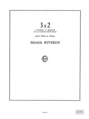 3x2 - Flûte et piano Michèle Reverdy Partition Flûte traversière