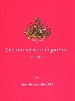 Les classiques à la guitare - Volume 2 - Jean-Maurice Mourat
