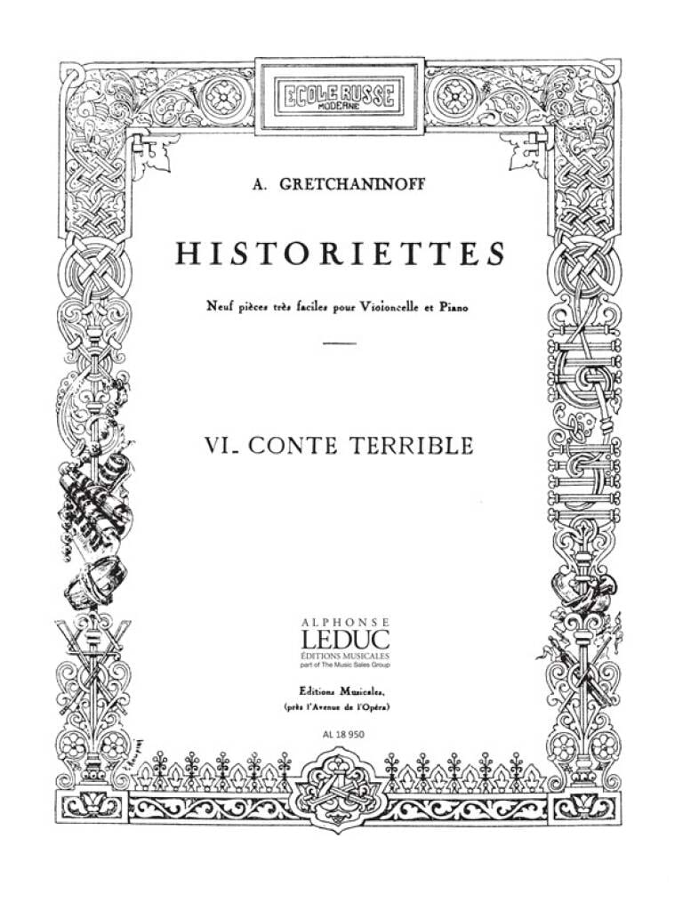 Historiettes - n° 6 : Conte Terrible - Cello - Alexandre Gretchaninov