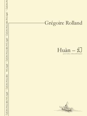 Parcourir les pages Huàn - Grégoire Rolland - Partition - Trios