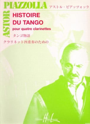 Histoire du tango - 4 Clarinettes Astor Piazzolla Partition Clarinette