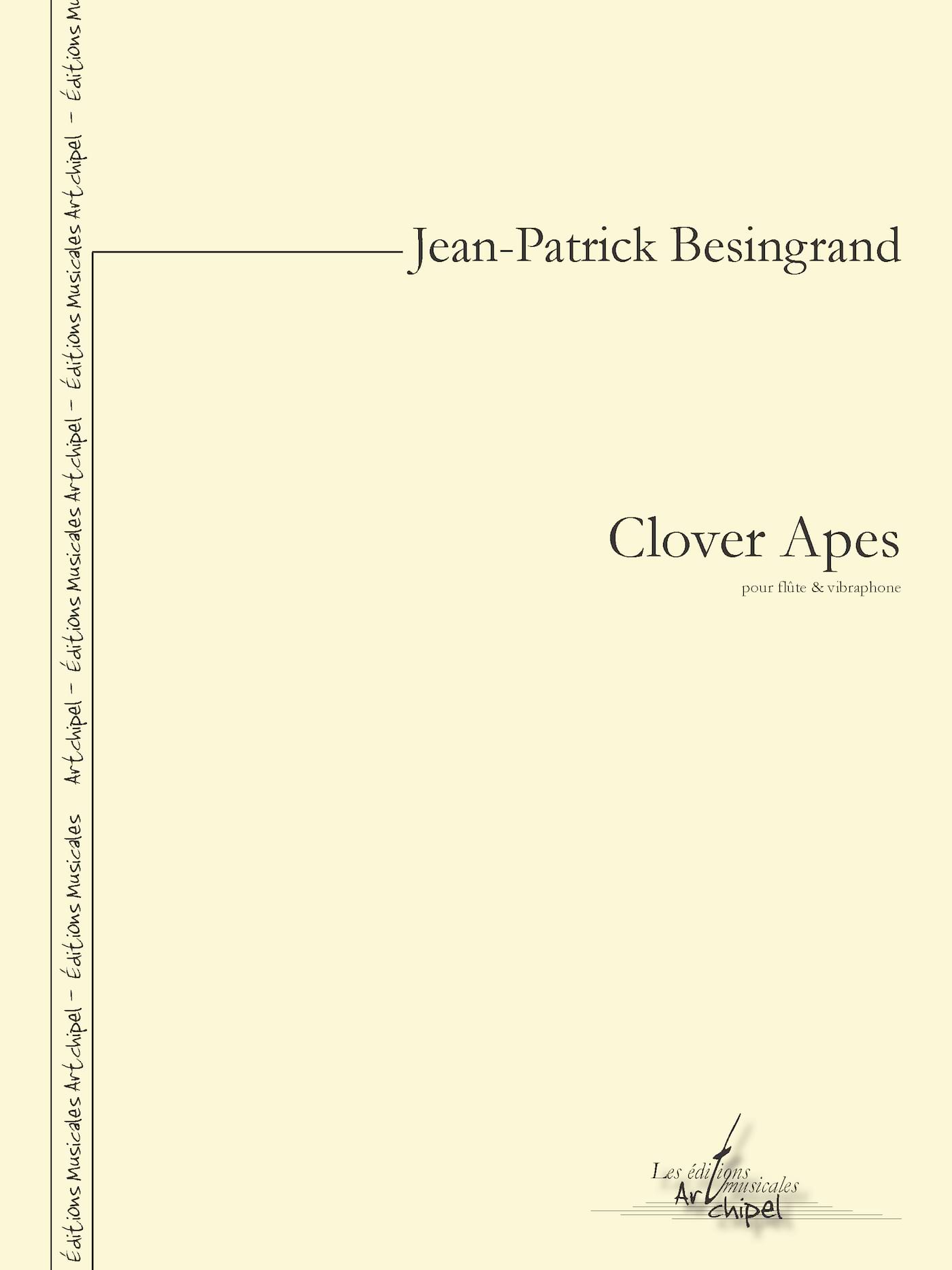 Clover Apes Jean-Patrick Besingrand Partition Flûte traversière