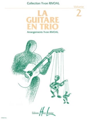 La guitare en trio - Volume 2 Yvon Rivoal Partition Guitare