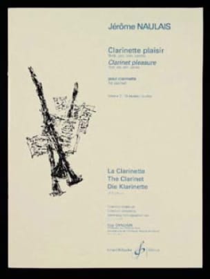 Clarinette Plaisir - Volume 3 Jérôme Naulais Partition Clarinette