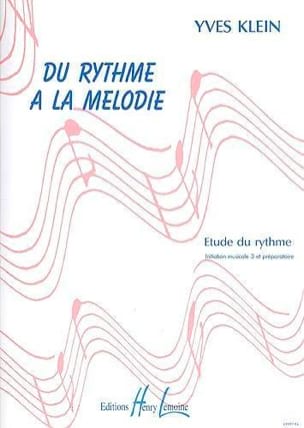 Du rythme à la mélodie - sans piano Yves Klein Partition Solfèges