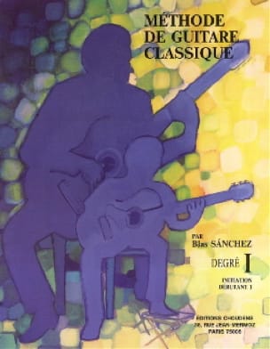 Méthode de guitare classique - Volume 1 Blas Sanchez Partition Guitare