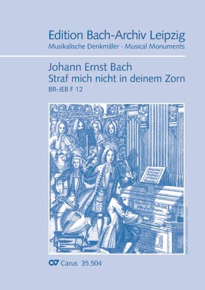 Straf mich nicht in deinem Zorn - Johann Ernst Bach - Partition