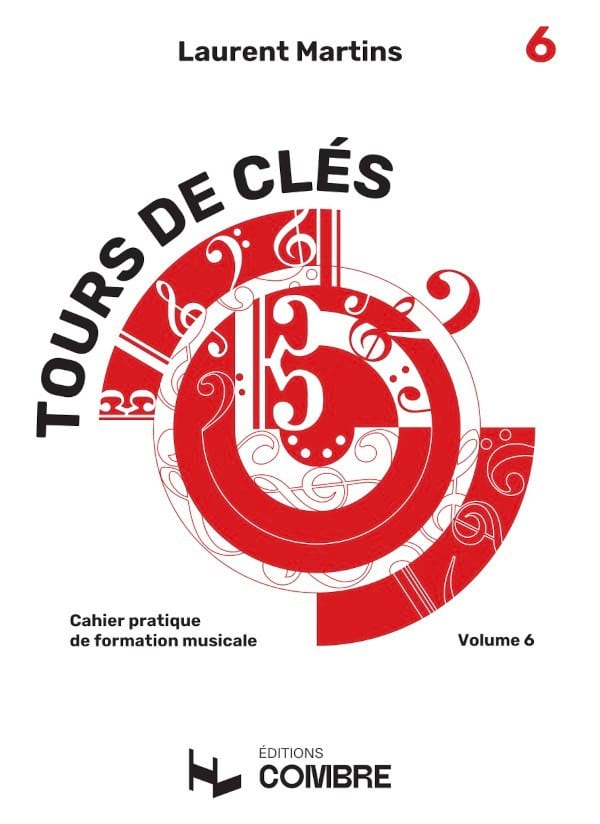 Tours de Clés - Volume 6 Laurent Martins Partition Solfèges