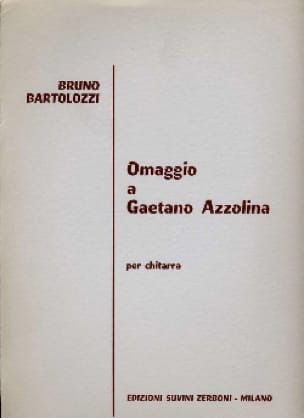 Omaggio a Gaetano Azzolina Bruno Bartolozzi Partition Guitare