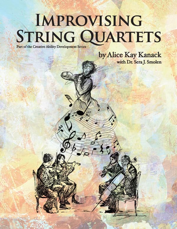 Improvising String Quartets Alice Kay Kanack Partition
