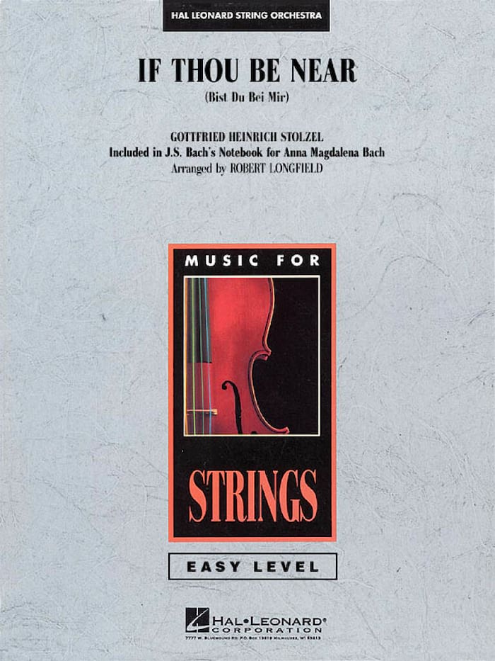 If Thou Be Near Bist du bei mir - Stolzel Johann Sebastian Bach G.H.