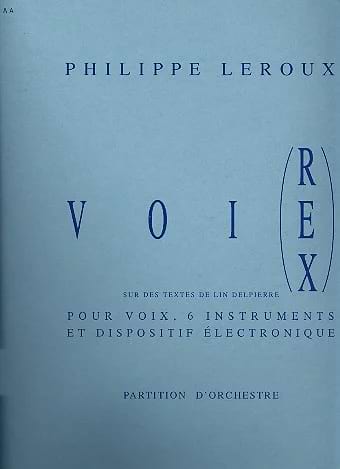 Voie Rex - Philippe Leroux - Partition - Grand format