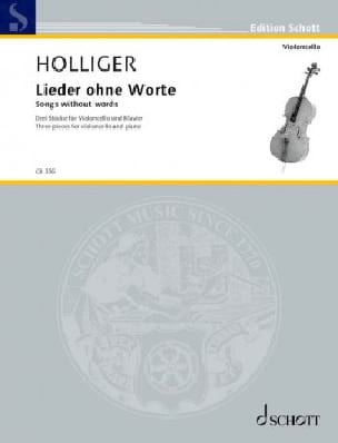 Lieder ohne Worte Heinz Holliger Partition Violoncelle
