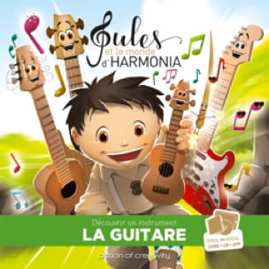 Jules et le Monde d'Harmonia - Vol. 4 La Guitare - Partition