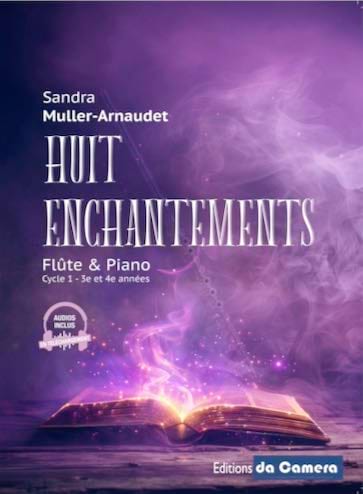8 enchantements Sandra Muller-Arnaudet Partition Flûte traversière