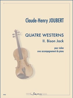 Quatre Westerns - 2. Bison Jack Claude-Henry Joubert Partition Violon