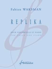Replika Fabien WAKSMAN Partition Violoncelle