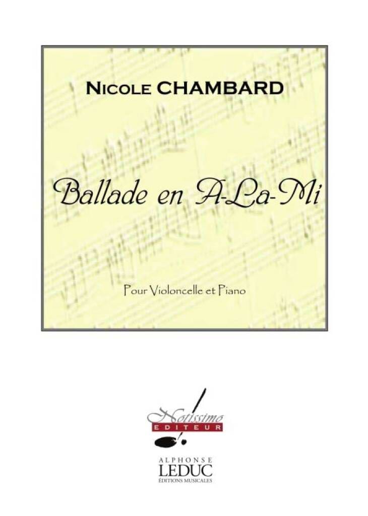 Ballade en A.La.Mi Nicole Chambard Partition Violoncelle
