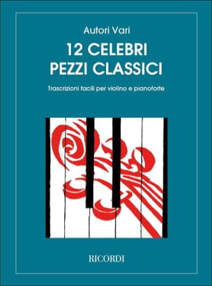 12 Celebri Pezzi Classici - Violon Ricordi Album Partition Violon