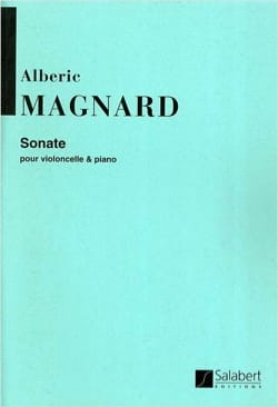 Sonate - Opus 20 Albéric Magnard Partition Violoncelle