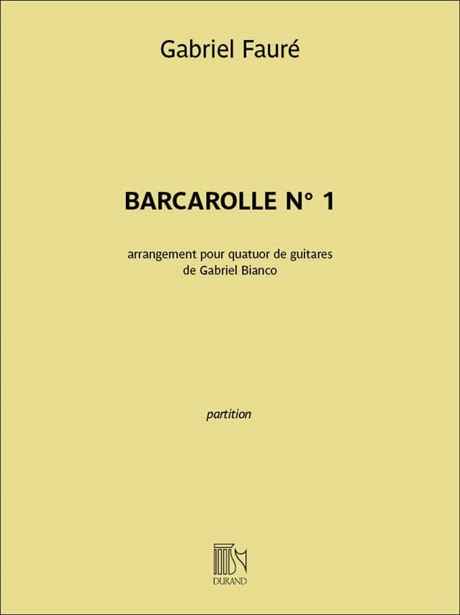 Barcarolle n° 1 - 4 Guitares FAURÉ Partition Grand format