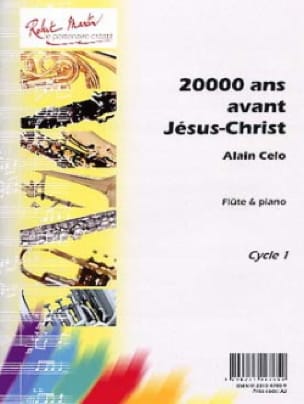 20 000 Ans Avant Jésus-Christ Alain Celo Partition Flûte traversière