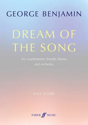 Dream of the Song George Benjamin Partition Grand format