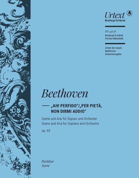 “Ah! Perfido” / “Per pietà, non dirmi addio” Op. 65 - BEETHOVEN
