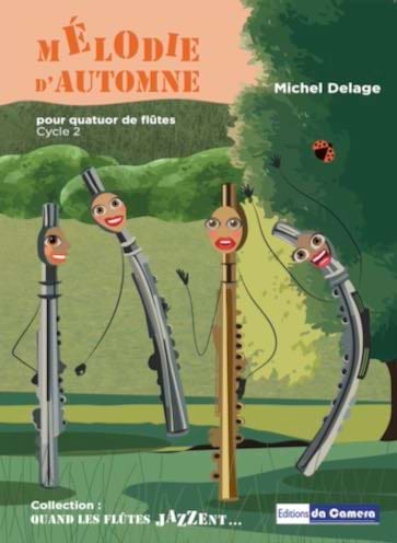 Mélodie d'automne - 4 Flûtes Michel Delage Partition Flûte traversière
