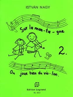 Sur la Montagne, On Joue Bien du Violon Volume 2 - Istvan Nagy