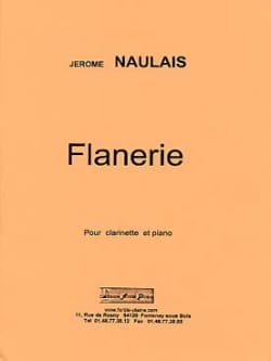 Flanerie - Clarinette/Piano Jérôme Naulais Partition Clarinette