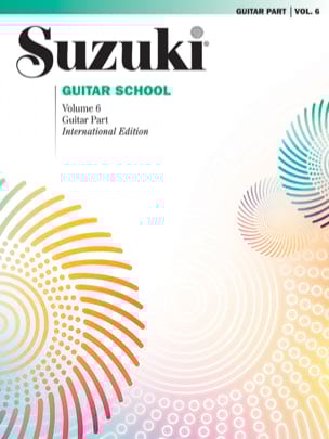 Guitar School Volume 6 - Guitar Part SUZUKI Partition Guitare