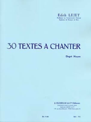 30 Textes à chanter - Degré Moyen Edith Lejet Partition Solfèges