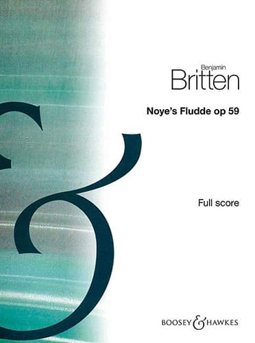 Noye's Fludde BRITTEN Partition Grand format