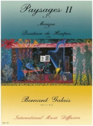 Paysages 2 : Mexique Bernard Galais Partition