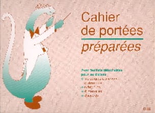 Cahier De Portées Préparées Spécial Dictées - De Musique Cahier
