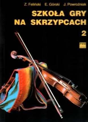 Szkola Gry No Skrzypcach N° 2 - Gorski, Powrazniak Felinski,