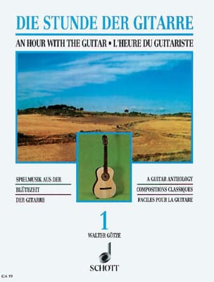 L'heure du guitariste - Volume 1 Walter Götze Partition Guitare