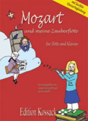 Mozart Und Meine Zauberflöte - Von Korff Anna & Goette Karin