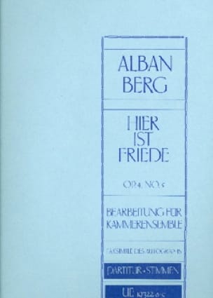 Hier ist Friede op. 4, Nr. 5 - Partitur + Stimmen BERG Partition